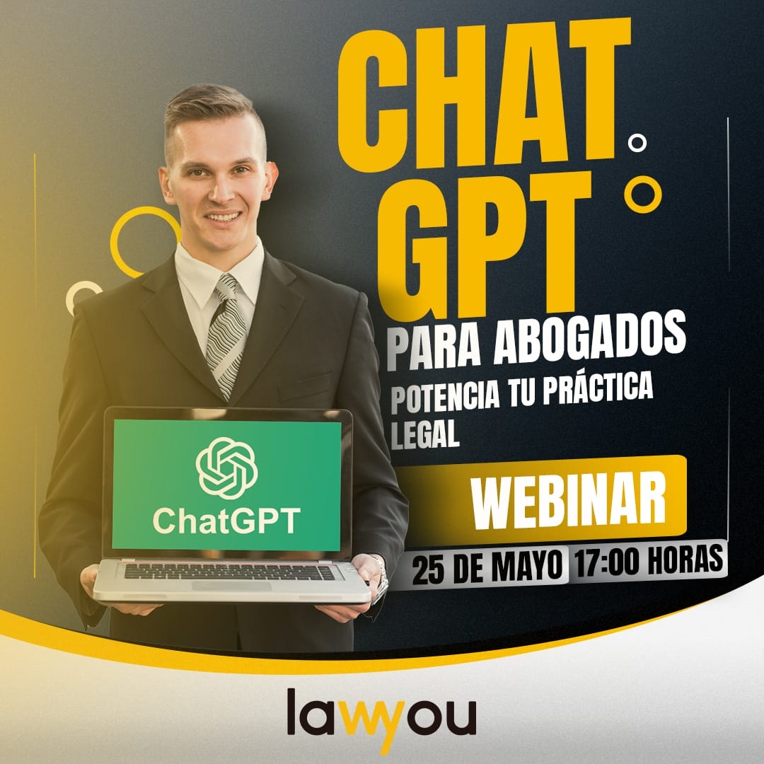 seminario chatgpt | Lawyou | Descubre cómo CHAT GPT revoluciona la práctica legal